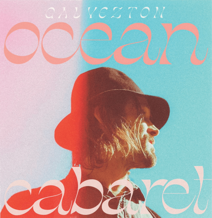 Galvezton – Ocean Cabaret